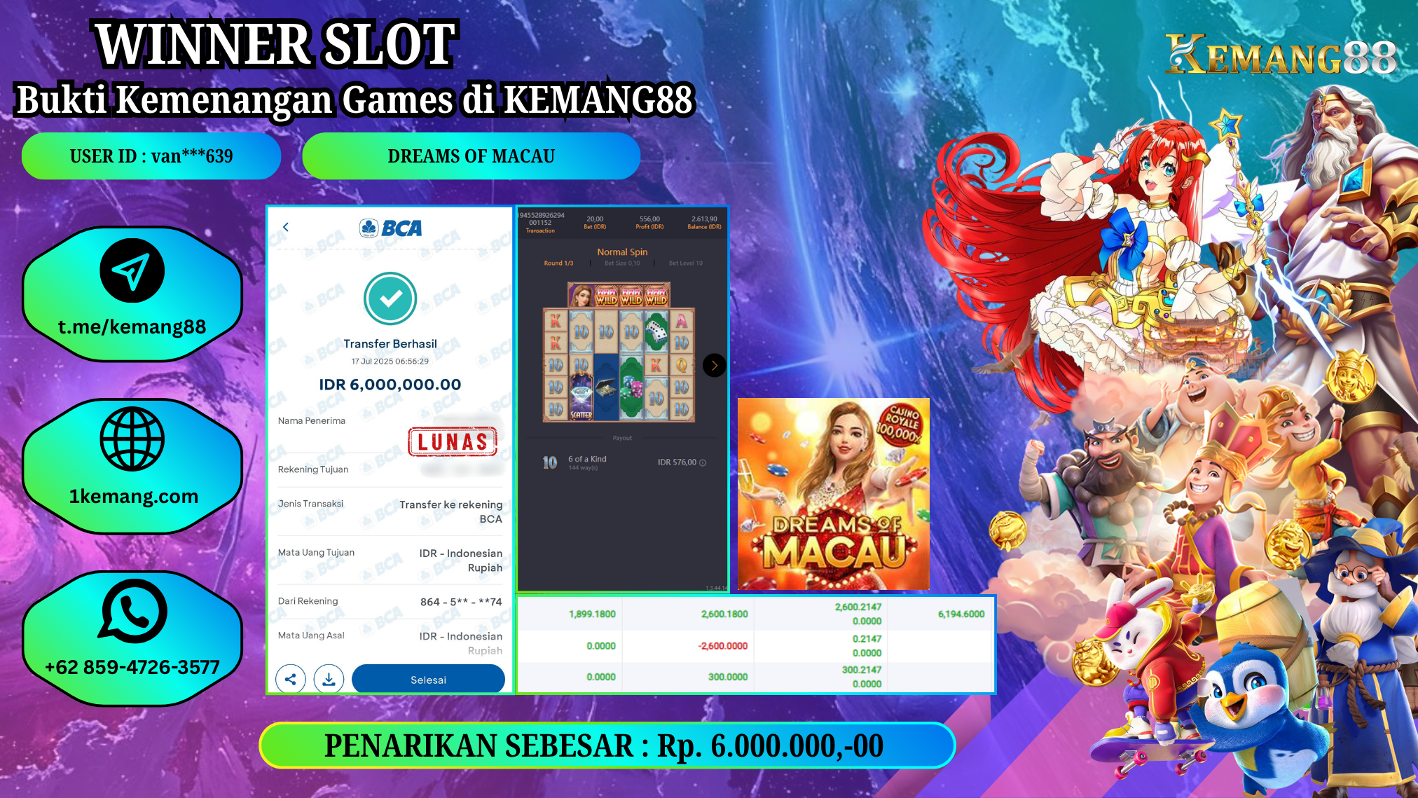 KEMANG88 [17 JULY 2025] : JACKPOT SLOT :  DREAMS OF MACAU [PG]  Rp.6.000.000.,- LUNAS